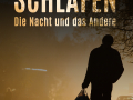 Schlafen - Die Nacht und das Andere